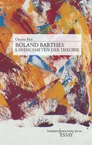 Roland Barthes de Ottmar Ette