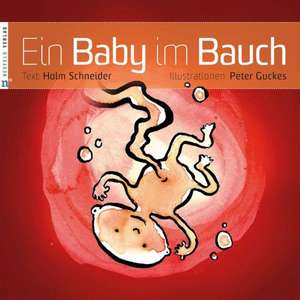 Ein Baby im Bauch de Holm Schneider