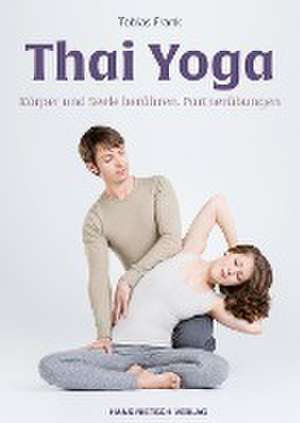 Thai Yoga de Tobias Frank