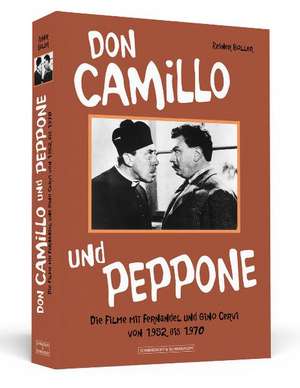 Don Camillo und Peppone de Reiner Boller