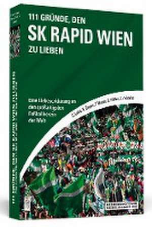 111 Gründe, den SK Rapid Wien zu lieben de Gregor Labes