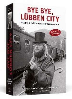 Bye bye, Lübben City de Michael Rauhut