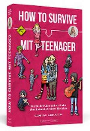 How To Survive mit Teenager de Dagmar da Silveira Macêdo