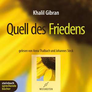 Quell des Friedens de Kahlil Gibran