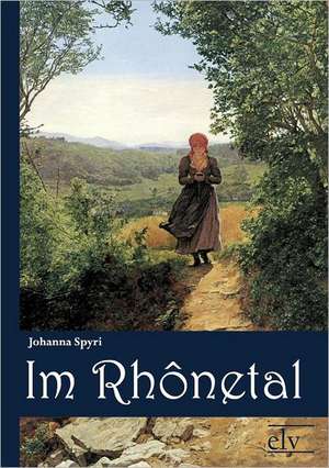 Im Rh¿netal de Johanna Spyri