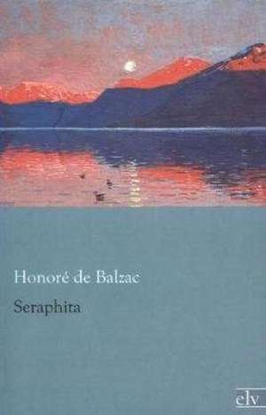 Seraphita de Honoré de Balzac