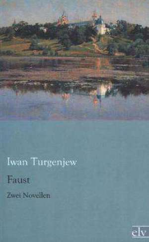 Faust de Iwan Turgenjew