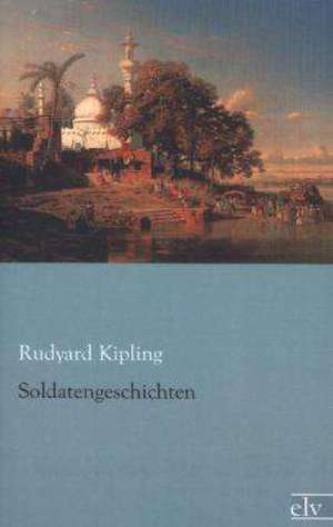 Soldatengeschichten de Rudyard Kipling