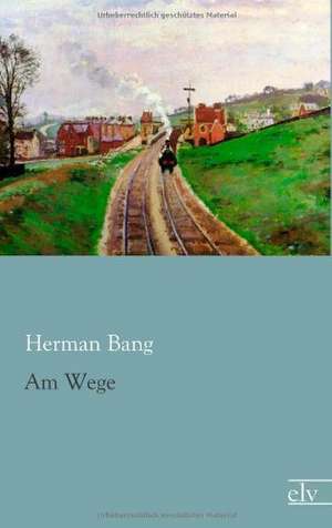 Am Wege de Herman Bang