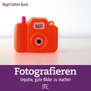 Fotografieren de Birgit-Cathrin Duval