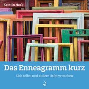 Das Enneagramm kurz de Kerstin Hack