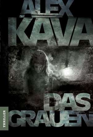 Kava, A: Grauen