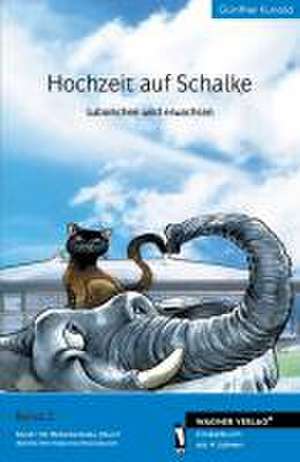 Hochzeit auf Schalke 02 de Günther Kunold