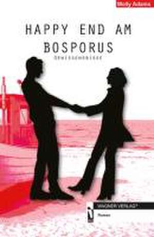 Happy End am Bosporus de Molly Adams