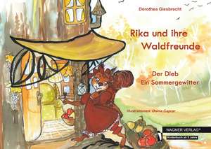 Rika und ihre Waldfreunde de Dorothea Giesbrecht