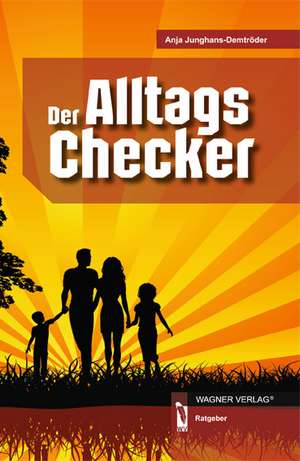 Der Alltags Checker de Anja Junghans-Demtröder