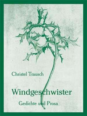 Windgeschwister de Christel Trausch