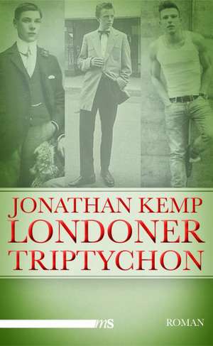 Londoner Triptychon de Jonathan Kemp