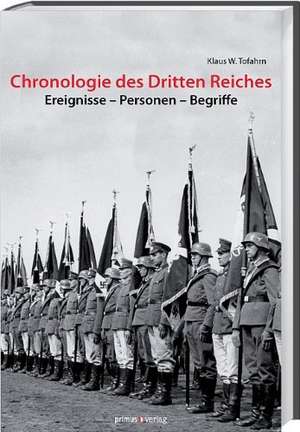 Chronologie des Dritten Reiches de Klaus W. Tofahrn