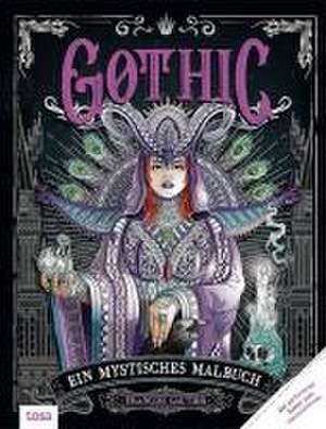 Gothic - Ein mystisches Malbuch de Francois Gautier