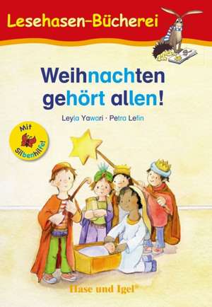 Weihnachten gehört allen! / Silbenhilfe de Leyla Yawari