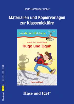 Hugo und Oguh. Begleitmaterial de Karla Bachhuber-Haller