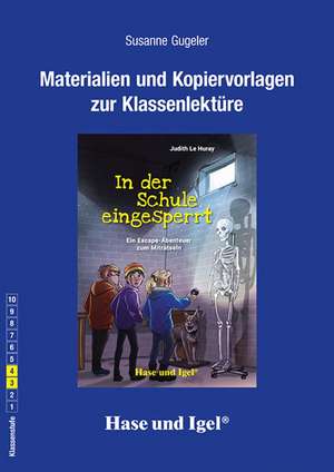 In der Schule eingesperrt. Begleitmaterial de Judith Le Huray