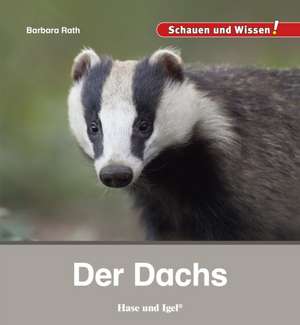 Der Dachs de Barbara Rath