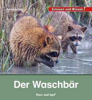 Der Waschbär de Barbara Rath