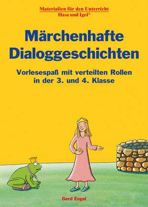 Märchenhafte Dialoggeschichten de Gerd Engel