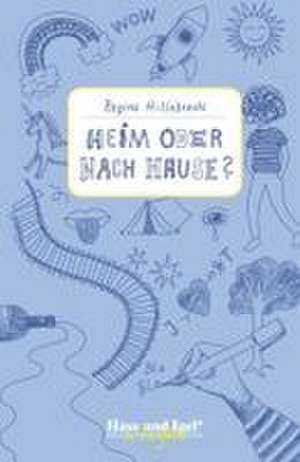 Heim oder nach Hause? / x-light de Regina Hillebrecht