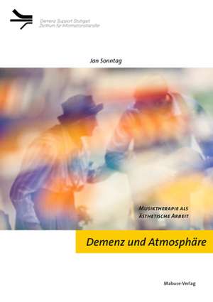 Demenz und Atmosphäre de Jan Sonntag