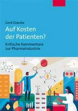 Auf Kosten der Patienten? de Gerd Glaeske