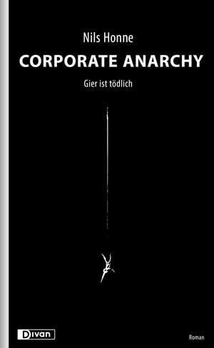Corporate Anarchy de Nils Honne