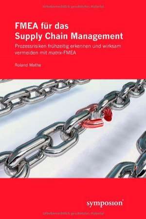 FMEA für das Supply Chain Management de Roland Mathe