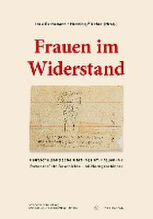 Frauen im Widerstand de Henning Fischer