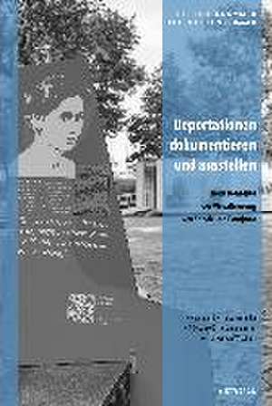 Deportationen dokumentieren und ausstellen de Oliver von Wrochem