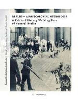 Berlin - A Postcolonial Metropolis de Oumar Diallo