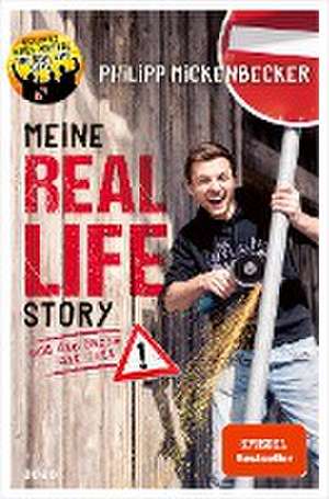 Meine Real Life Story de Philipp Mickenbecker