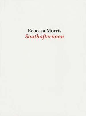 Rebecca Morris: Southafternoon