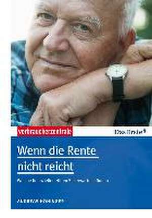 Wenn die Rente nicht reicht de Andreas Höninger