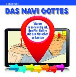 Das Navi Gottes de Eberhard Platte