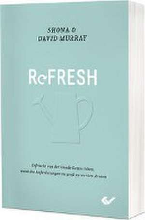 Refresh de Shona und David Murray