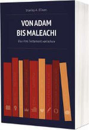 Von Adam bis Maleachi de Stanley A. Ellisen