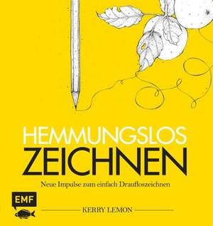 Hemmungslos zeichnen de Kerry Lemon