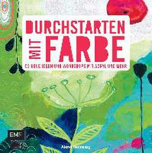 Durchstarten mit Farbe de Alena Hennessy