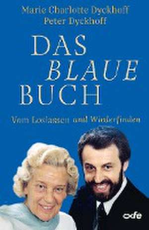 Das Blaue Buch de Marie Charlotte Dyckhoff