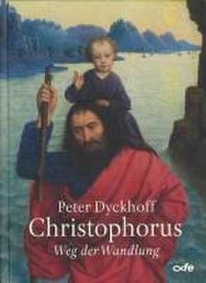 Christophorus de Peter Dyckhoff