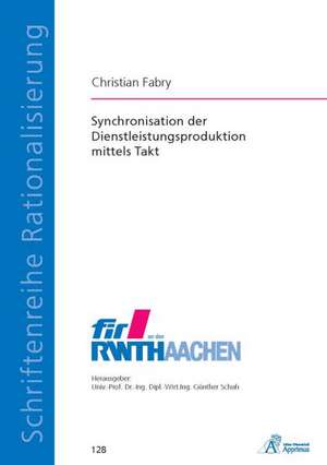 Synchronisation der Dienstleistungsproduktion mittels Takt de Christian Fabry