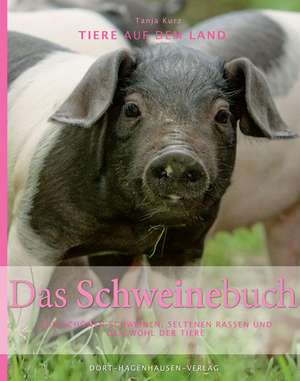 Das Schweinebuch de Tanja Kurz